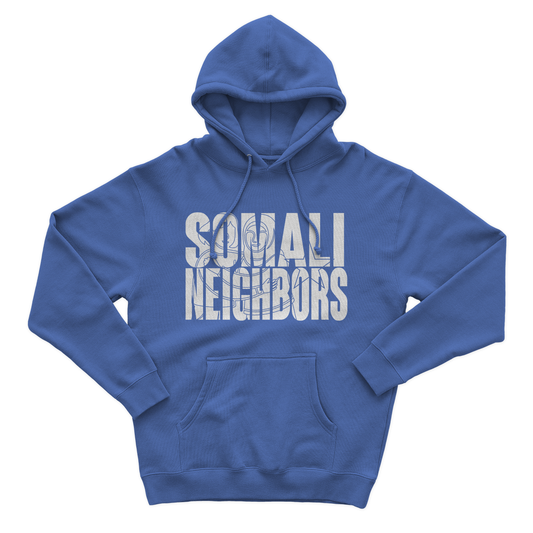 Somali Neighbors Hoodie